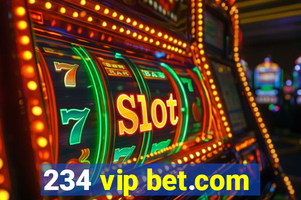 234 vip bet.com